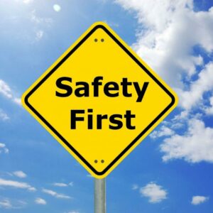 safety first